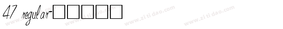 47 regular字体转换